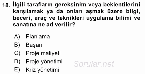 Sağlık Kurumlarında Operasyon Yönetimi 2017 - 2018 Ara Sınavı 18.Soru