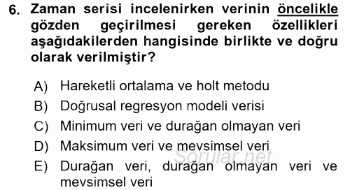 Sağlık Kurumlarında Operasyon Yönetimi 2017 - 2018 Ara Sınavı 6.Soru