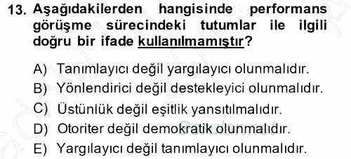 Performans ve Kariyer Yönetimi 2014 - 2015 Ara Sınavı 13.Soru