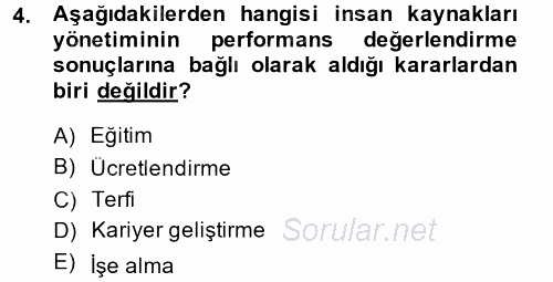 Performans ve Kariyer Yönetimi 2014 - 2015 Ara Sınavı 4.Soru