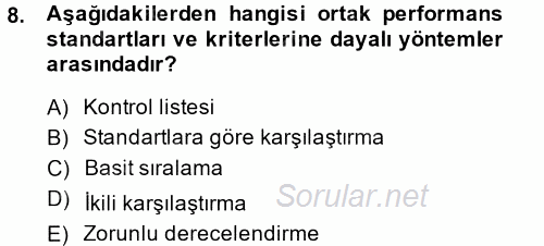 Performans ve Kariyer Yönetimi 2014 - 2015 Ara Sınavı 8.Soru