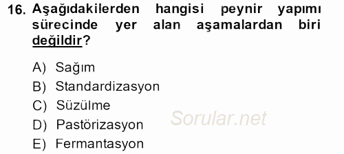 Yiyecek Üretim Temelleri 2014 - 2015 Dönem Sonu Sınavı 16.Soru