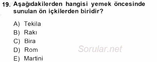 Yiyecek Üretim Temelleri 2014 - 2015 Dönem Sonu Sınavı 19.Soru