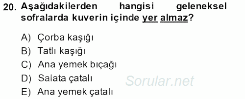 Yiyecek Üretim Temelleri 2014 - 2015 Dönem Sonu Sınavı 20.Soru