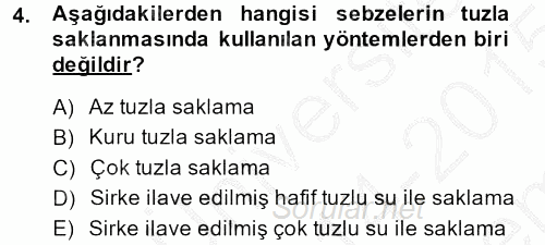 Yiyecek Üretim Temelleri 2014 - 2015 Dönem Sonu Sınavı 4.Soru