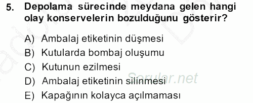 Yiyecek Üretim Temelleri 2014 - 2015 Dönem Sonu Sınavı 5.Soru