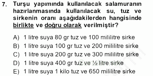 Yiyecek Üretim Temelleri 2014 - 2015 Dönem Sonu Sınavı 7.Soru