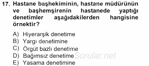 Sağlık Kurumlarında Finansal Yönetim 2013 - 2014 Tek Ders Sınavı 17.Soru