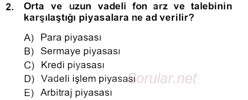 Sağlık Kurumlarında Finansal Yönetim 2013 - 2014 Tek Ders Sınavı 2.Soru