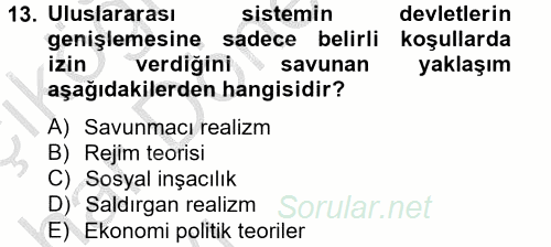 Uluslararası İlişkiler Kuramları 2 2012 - 2013 Ara Sınavı 13.Soru