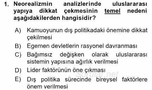 Uluslararası İlişkiler Kuramları 1 2016 - 2017 Ara Sınavı 1.Soru