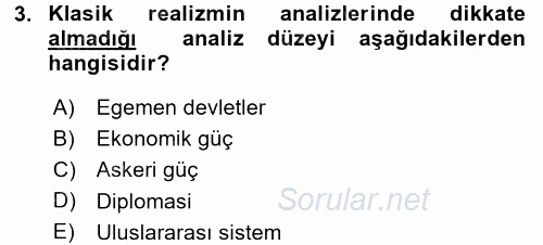 Uluslararası İlişkiler Kuramları 1 2016 - 2017 Ara Sınavı 3.Soru