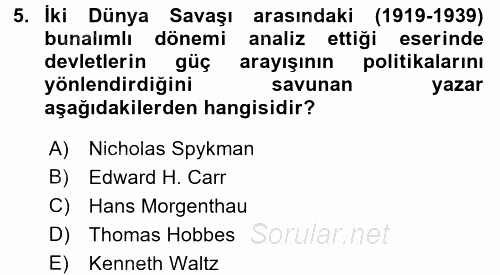 Uluslararası İlişkiler Kuramları 1 2016 - 2017 Ara Sınavı 5.Soru