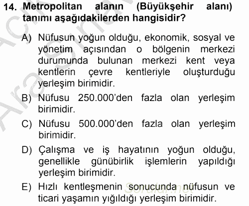 Kentleşme ve Konut Politikaları 2012 - 2013 Ara Sınavı 14.Soru