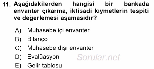 Banka Ve Sigorta Muhasebesi 2015 - 2016 Tek Ders Sınavı 11.Soru