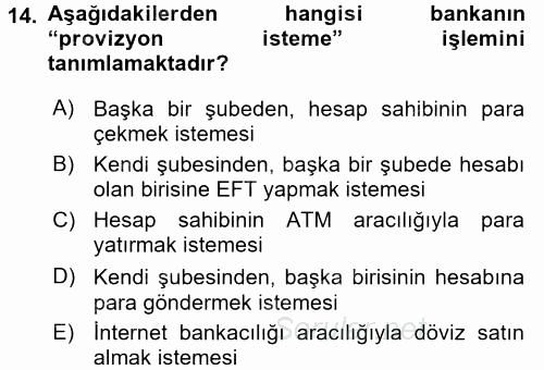 Banka Ve Sigorta Muhasebesi 2015 - 2016 Tek Ders Sınavı 14.Soru