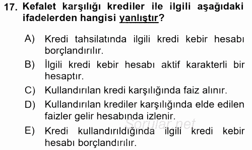 Banka Ve Sigorta Muhasebesi 2015 - 2016 Tek Ders Sınavı 17.Soru