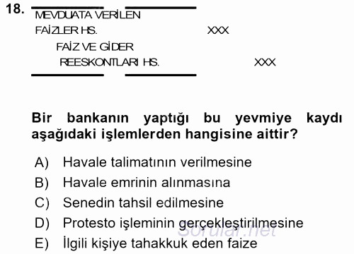Banka Ve Sigorta Muhasebesi 2015 - 2016 Tek Ders Sınavı 18.Soru