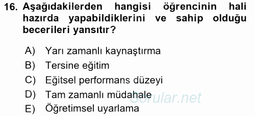 Özel Öğretim Yöntemleri 2 2016 - 2017 Dönem Sonu Sınavı 16.Soru