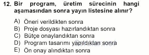 Radyo ve Televizyon İşletmeciliği 2012 - 2013 Ara Sınavı 12.Soru
