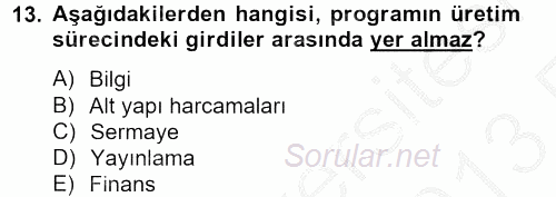 Radyo ve Televizyon İşletmeciliği 2012 - 2013 Ara Sınavı 13.Soru