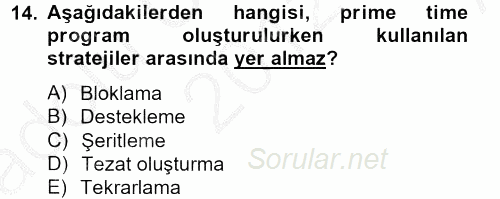 Radyo ve Televizyon İşletmeciliği 2012 - 2013 Ara Sınavı 14.Soru