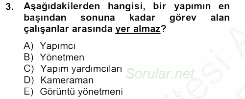 Radyo ve Televizyon İşletmeciliği 2012 - 2013 Ara Sınavı 3.Soru