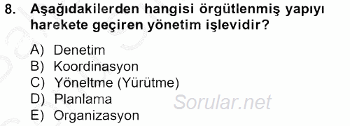 Küçük İşletme Yönetimi 2012 - 2013 Dönem Sonu Sınavı 8.Soru