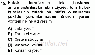 Hukukun Temel Kavramları 1 2013 - 2014 Ara Sınavı 15.Soru