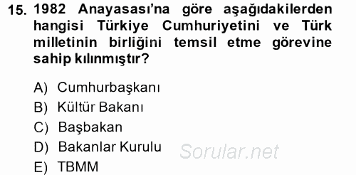 Türk Anayasa Hukuku 2014 - 2015 Tek Ders Sınavı 15.Soru