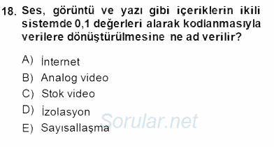 Fotoğraf ve Video Proje Geliştirme 2014 - 2015 Dönem Sonu Sınavı 18.Soru