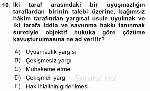 Yargı Örgütü Ve Tebligat Hukuku 2017 - 2018 Ara Sınavı 10.Soru