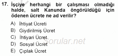 Bireysel İş Hukuku 2012 - 2013 Ara Sınavı 17.Soru