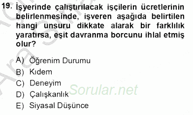 Bireysel İş Hukuku 2012 - 2013 Ara Sınavı 19.Soru