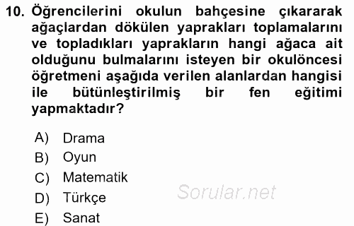 Okulöncesinde Fen Eğitimi 2016 - 2017 Dönem Sonu Sınavı 10.Soru