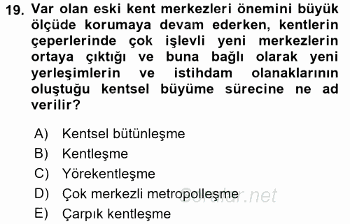 Çevre Sosyolojisi 2016 - 2017 Dönem Sonu Sınavı 19.Soru