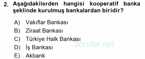 Bankacılık Ve Sigortacılığa Giriş 2016 - 2017 Ara Sınavı 2.Soru