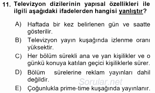 Radyo ve Televizyonda Program Yapımı 2016 - 2017 Dönem Sonu Sınavı 11.Soru