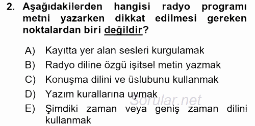 Radyo ve Televizyonda Program Yapımı 2016 - 2017 Dönem Sonu Sınavı 2.Soru