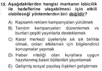 Marka İletişim Kampanyaları 2013 - 2014 Ara Sınavı 15.Soru