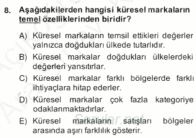 Marka İletişim Kampanyaları 2013 - 2014 Ara Sınavı 8.Soru