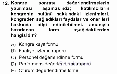 Kongre ve Etkinlik Yönetimi 2014 - 2015 Ara Sınavı 12.Soru