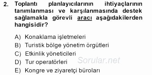 Kongre ve Etkinlik Yönetimi 2014 - 2015 Ara Sınavı 2.Soru