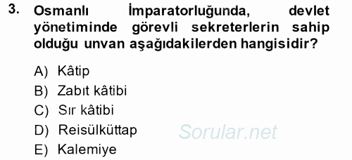 Yönetici Asistanlığı 2013 - 2014 Tek Ders Sınavı 3.Soru