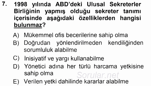 Yönetici Asistanlığı 2013 - 2014 Tek Ders Sınavı 7.Soru