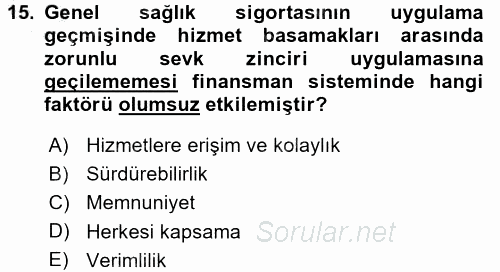 Sağlık Sigortacılığı 2015 - 2016 Dönem Sonu Sınavı 15.Soru