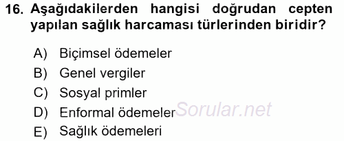 Sağlık Sigortacılığı 2015 - 2016 Dönem Sonu Sınavı 16.Soru