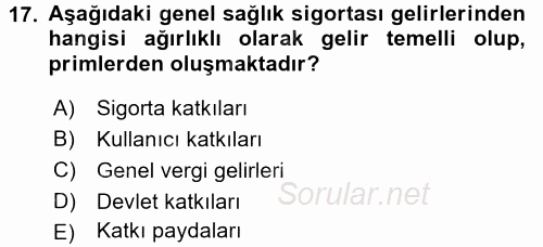 Sağlık Sigortacılığı 2015 - 2016 Dönem Sonu Sınavı 17.Soru