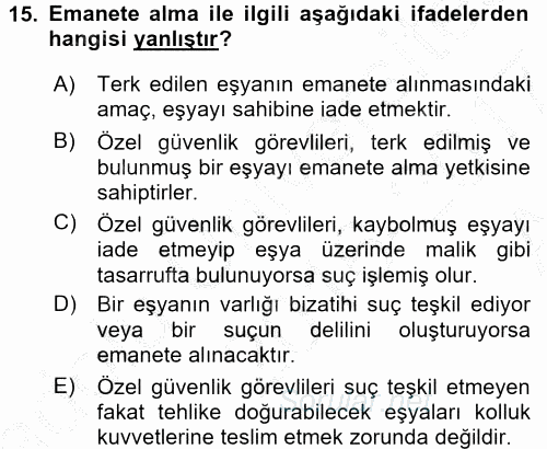 Özel Güvenlik Hukuku 2 2016 - 2017 Ara Sınavı 15.Soru