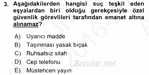 Özel Güvenlik Hukuku 2 2016 - 2017 Ara Sınavı 3.Soru